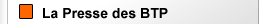 La Presse des BTP